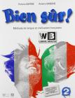 Bien s�r! Methode de langue et civilisation francaises. Per la Scuola media vol.2