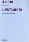 Leggere il mutamento. Percorsi della sociologia
