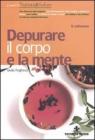 Depurare il corpo e la mente