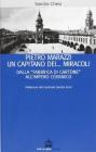 Pietro Marazzi un capitano... dei miracoli. Dalla �fabbrica di cartone� all'impero ceramico