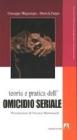 Teoria e pratica dell'omicidio seriale