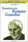 Incontro con Romano Guardini