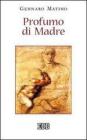 Profumo di Madre