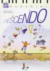 Crescendo. Con quaderno per l'allievo e CD Audio. Per le Scuole superiori vol.1-3
