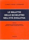 Le malattie dello scheletro nell'et� evolutiva