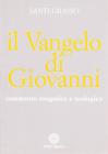 Il vangelo di Giovanni. Commento esegetico e teologico