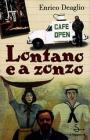 Lontano e a zonzo