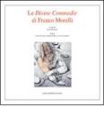 Le divine commedie di Franco Morelli. Catalogo della mostra