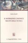Il matrimonio canonico nell'et� della tecnica