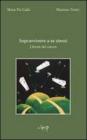 Sopravvivere a se stessi. Libert� dal cancro