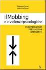 Il Mobbing e le violenze psicologiche - Fenomenologia, prevenzione e intervento. E-book