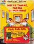Gi� le zampe, faccia di fontina! Con audiolibro