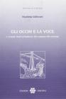 Gli occhi e la voce. J. Conrad, �Heart of darkness�: dal romanzo allo schermo