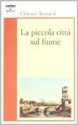 La piccola citt� sul fiume