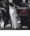 Tango puro. Manuale di tango argentino. Con DVD