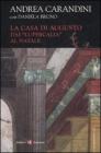 La casa di Augusto. Dai «Lupercalia» al Natale La casa di Augusto. Dai «Lupercalia» al Natale