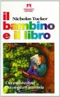 Il bambino e il libro. Una esplorazione psicologica e letteraria