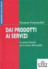 Dai prodotti ai servizi. Le nuove frontiere per la misura della qualit�