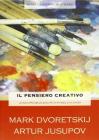 Il pensiero creativo. Lo sviluppo delle qualit� in attacco e in difesa