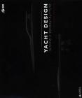 Yacht design. Interni e sovrastrutture. Ediz. multilingue Yacht design. Interni e sovrastrutture. Ediz. multilingue