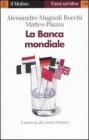 La Banca mondiale La Banca mondiale