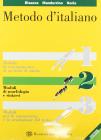 Metodo d'italiano. Per le Scuole superiori vol.2