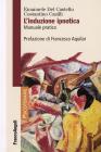 L' induzione ipnotica. Manuale pratico