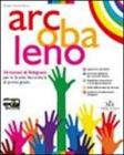 Arcobaleno. Quaderno di laboratorio. Vangeli. Atti degli Apostoli. Con espansione online. Per la Scuola media vol.1