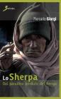 Lo sherpa. Dal paradiso perduto del Kenya