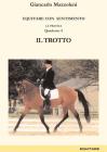 Equitare con sentimento. La pratica vol.4