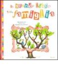 Il grande libro della famiglia. Con gadget