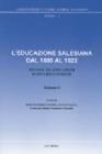 L' educazione salesiana dal 1880 al 1922. Istanze ed attuazioni in diversi contesti vol.1