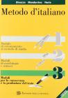 Metodo d'italiano. Per le Scuole superiori vol.3