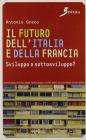 Il futuro dell'Italia e della Francia. Sviluppo o sottosviluppo?