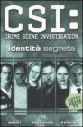 Identit� segreta. CSI: Crime Scene Investigation