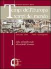 Tempi dell'Europa tempi del mondo. Ediz. verde. Per le Scuole superiori vol.3