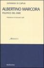 Albertino Marcora. Politico del fare