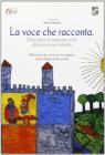 La voce che racconta. Dalla fiaba di tradizione orale alla narrazione infantile