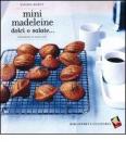 Mini madeleine. Dolci o salate...