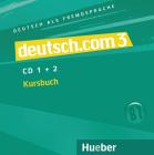 Deutsch.com. Per le Scuole superiori. Audiolibro. CD Audio vol.3