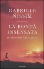 La bont� insensata. Il segreto degli uomini giusti