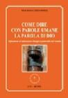 Come dire con parole umane la parola di Dio. Riflessioni ed indicazioni liturgico-pastorali sull'omelia