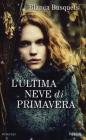 L' ultima neve di primavera