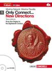 Only connect... new directions. Con espansione online. Per le Scuole superiori. Con CD-ROM vol.1 Only connect... new directions. Con espansione online. Per le Scuole superiori. Con CD-ROM vol.1