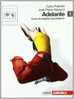 Adelante. Curso de español para italianos. Con las reglas del juego. Con espansione online. Con CD Audio. Per le Scuole superiori vol.1 Adelante. Curso de español para italianos. Con las reglas del juego. Con espansione online. Con CD Audio. Per le Scuole superiori vol.1