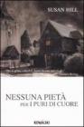 Nessuna piet� per i puri di cuore