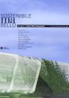 Sostenibile ma bello. Progetti di Iosa Ghini Associati. Ediz. italiana e inglese