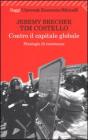 Contro il capitale globale. Strategie di resistenza