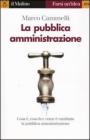 La pubblica amministrazione La pubblica amministrazione