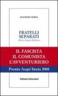 Fratelli separati. Drieu-Aragon-Malraux